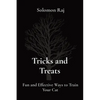 Tricks and Treats: Fun and Effective Ways to Train Your Cat - Paperback