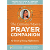 The Catholic Mom's Prayer Companion: A Book of Daily Reflections - Paperback