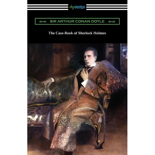 The Case-Book of Sherlock Holmes - Paperback