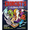 The Exorcist's Coloring Book: Color Your Demons and Send Them Screaming Back to Hell! - Paperback