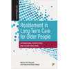 Reablement in Long-Term Care for Older People: International Perspectives and Future Directions - Paperback