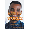 Mark My Words: A Christopher Family Novel Book 1 - Paperback