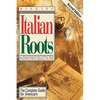Finding Your Italian Roots. the Complete Guide for Americans. Second Edition - Paperback