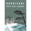 Hurricane: Heists, Help, Huggies - Hardcover