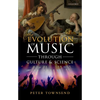 Evolution of Music Through Culture and Science - Hardcover