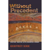 Without Precedent: Scripture, Tradition, and the Ordination of Women - Paperback