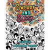 Sweary and Sassy Adults Coloring Book: A Hilarious, Relaxation and Stress relief, Gag Gift for Cuss Word Lovers - Beautiful Design to Help Your Anxiet - Paperback