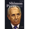 Shimon Peres: An Insider's Account of the Man and the Struggle for a New Middle East - Hardcover