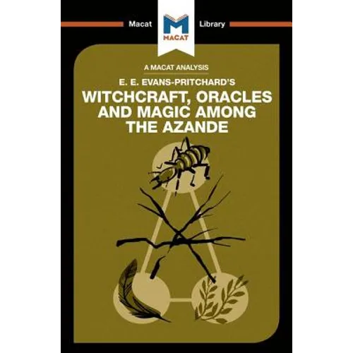 An Analysis of E.E. Evans-Pritchard's Witchcraft, Oracles and Magic Among the Azande - Paperback