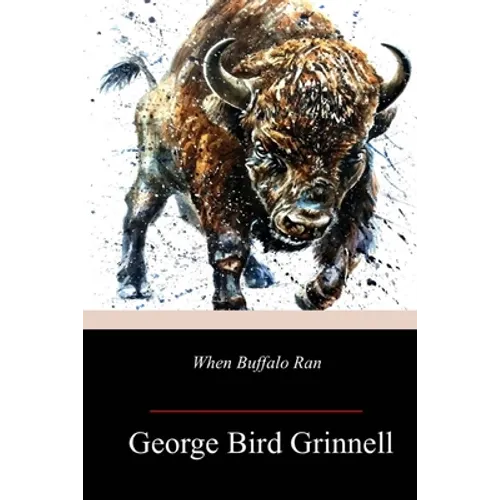 When Buffalo Ran - Paperback