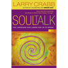 The Soul Talk: The Language God Longs for Us to Speak - Paperback