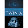 Twin A: A Memoir - Paperback