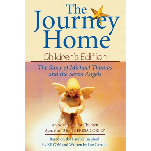 The Journey Home: Children's Edition: The Story of Michael Thomas ANS the Seven Angels - Paperback
