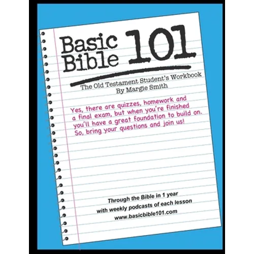 Basic Bible 101 The Old Testament Student Workbook - Paperback