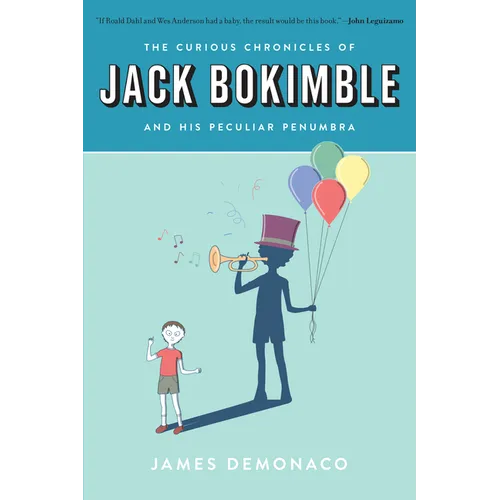The Curious Chronicles of Jack Bokimble and His Peculiar Penumbra - Paperback
