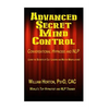Advanced Secret Mind Control: Learn The secrets of cult leaders and master manipulators! - Paperback