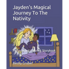 Jayden's Magical Journey To The Nativity: Personalized Coloring Storybook - Paperback
