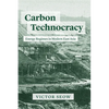 Carbon Technocracy: Energy Regimes in Modern East Asia - Paperback
