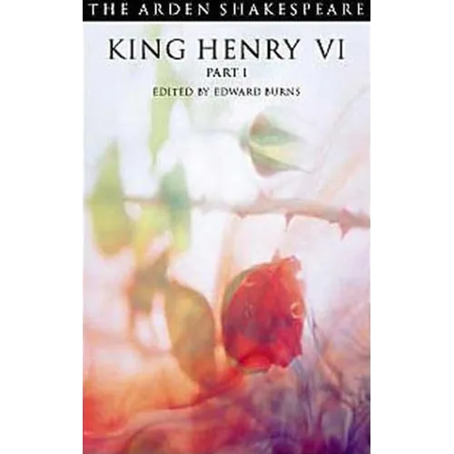 King Henry VI Part 1: Third Series - Paperback