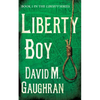Liberty Boy - Paperback