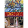 The Initiatory Path in Fairy Tales: The Alchemical Secrets of Mother Goose - Paperback