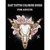 Easy Tattoo Coloring Books for Adults: Beautiful Featuring illustration, (8.5" x 11"), Tattoo Designs Such As Skulls, Wild Flower, and Various image - Paperback