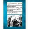 A Fragment on Government: Edited with an Introduction by F.C. Montague. - Paperback