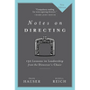 Notes on Directing: 130 Lessons in Leadership from the Director's Chair - Paperback