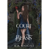 Court of Beasts - Hardcover
