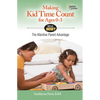 Making Kid Time Count for Ages 0-3: The Attentive Parent Advantage - Paperback