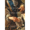 The Exchange of Princesses - Paperback