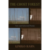The Ghost Forest: New and Selected Poems - Hardcover