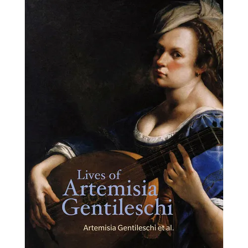 Lives of Artemisia Gentileschi - Paperback