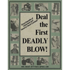 Deal the First Deadly Blow - Paperback