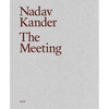Nadav Kander: The Meeting - Hardcover