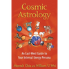Cosmic Astrology: An East-West Guide to Your Internal Energy Persona - Paperback