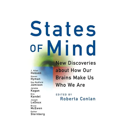 States of Mind: New Discoveries about How Our Brains Make Us Who We Are - Hardcover