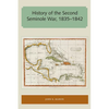 History of the Second Seminole War, 1835-1842 - Paperback
