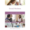 Social Workers: A Practical Career Guide - Paperback