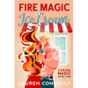 Fire Magic & Ice Cream - Paperback