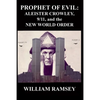 Prophet of Evil: Aleister Crowley, 9/11 and the New World Order - Paperback