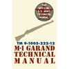 U.S. Army M-1 Garand Technical Manual: Field Manual 23-5 - Paperback
