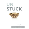 Unstuck: Overcoming the Thresholds that Limit Us - Hardcover