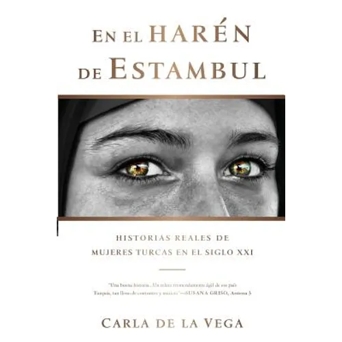 En el Harén de Estambul: Historias Reales de Mujeres Turcas en el SXXI - Paperback