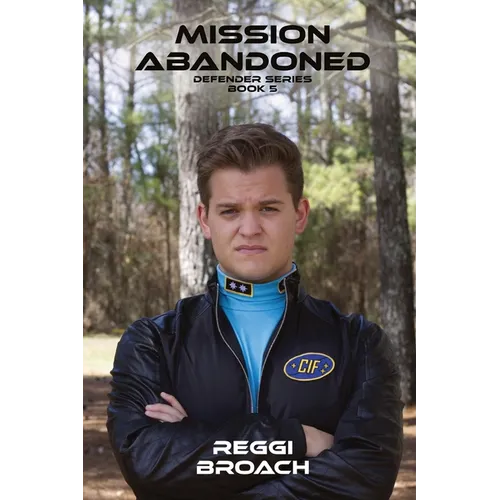 Mission Abandoned: Defender Series - Book 5 - Paperback