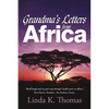 Grandma's Letters from Africa: Quaint I Ain't - Paperback
