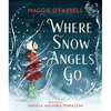 Where Snow Angels Go - Hardcover