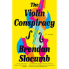 The Violin Conspiracy: A GMA Book Club Pick - Paperback