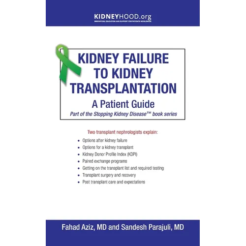 Kidney Failure to Kidney Transplantation: A Patient Guide - Paperback