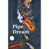 Pipe Dream: A very thin slice of life about advertising and death - Paperback
